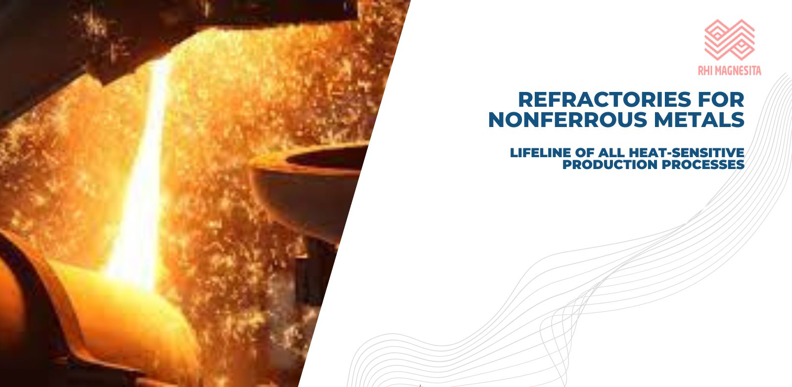 Refractories for Nonferrous Metals: Lifeline of All Heat-Sensitive Production Processes