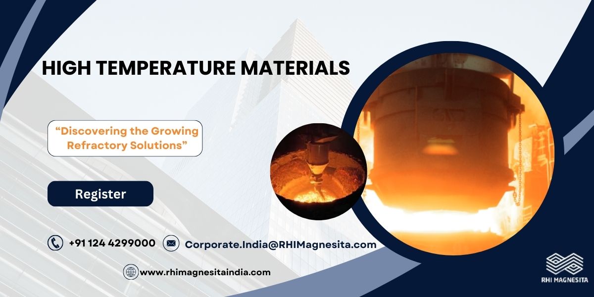 High Temperature Materials: Discovering the Growing Refractory Solutions