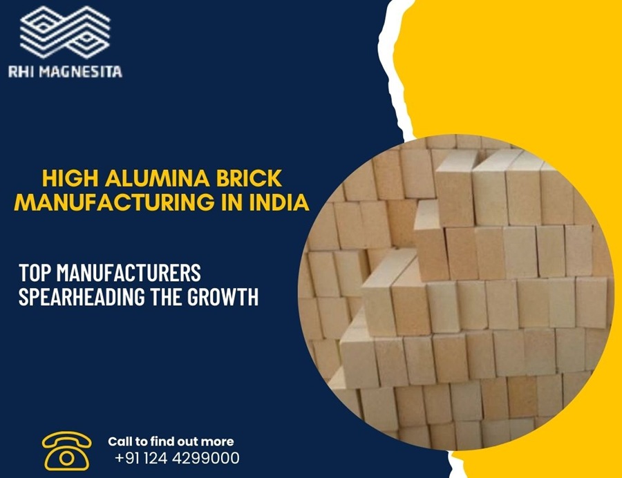 High Alumina Brick Manufacturing in India: Top Manufacturers Spearheading the Growth