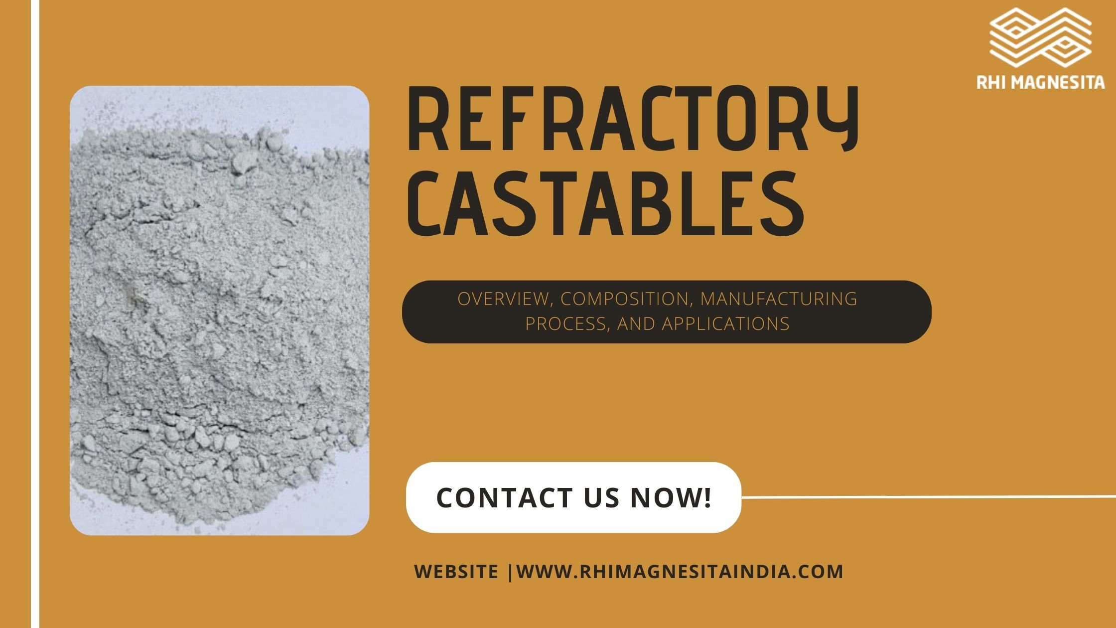 Refractory Castables: Overview, Composition, Manufacturing Process, and Applications